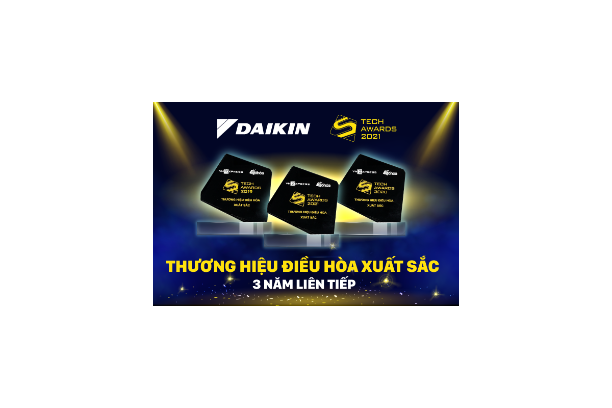 Daikin ba năm li&ecirc;n tiếp l&agrave; thương hiệu điều h&ograve;a xuất sắc Tech Awards